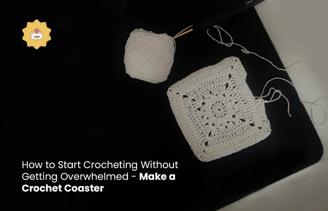 How-to-Start-Crocheting-Without-Getting-Overwhelmed-–-Make-a-Crochet-Coaster